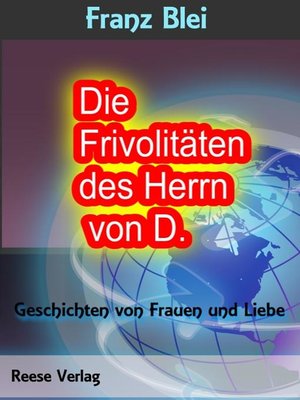 cover image of Die Frivolitäten des Herrn von D.